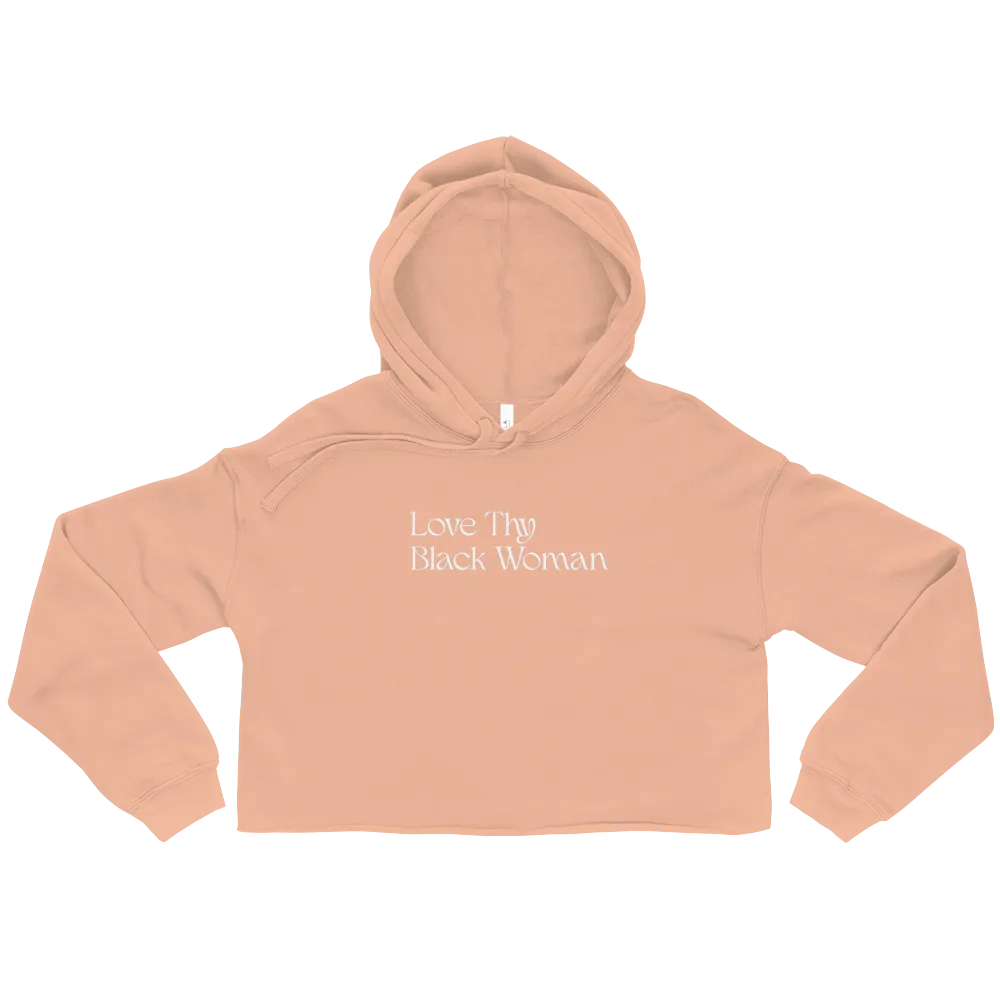 Love Thy Black Woman Cropped Hoodie