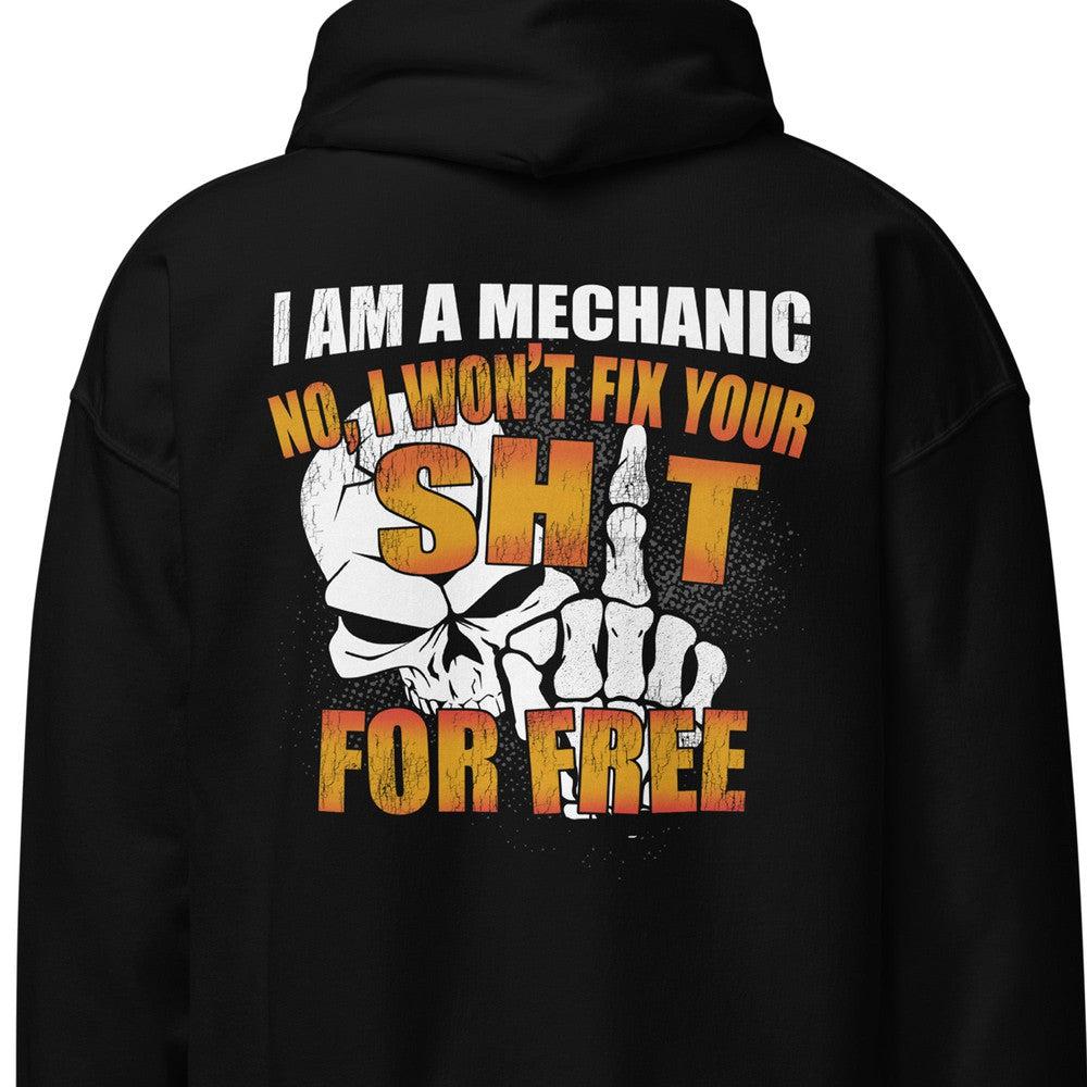 Mechanic Hoodie Sweatshirt - Wont Fix For Free