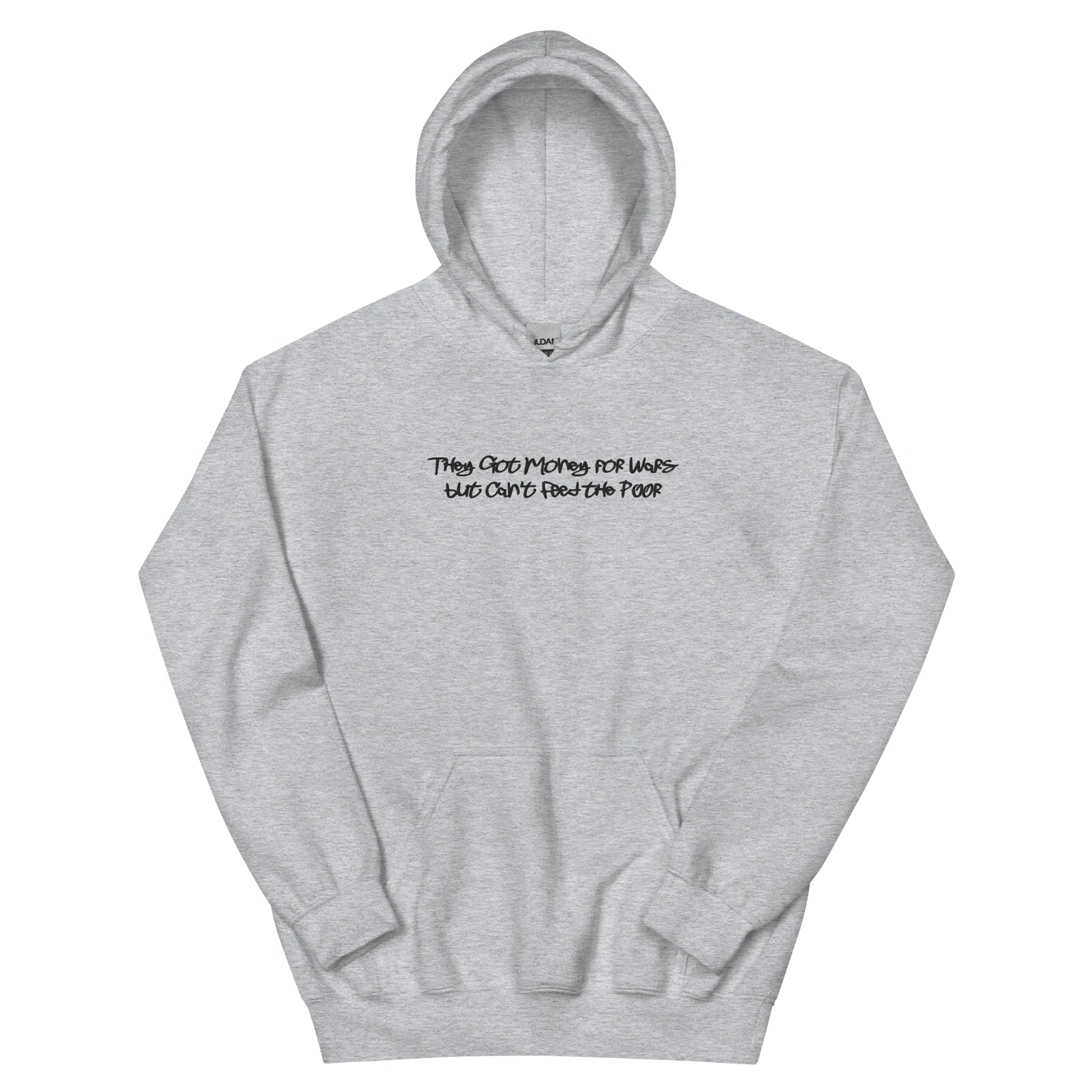 They Got Money for Wars... Embroidered Hoodie