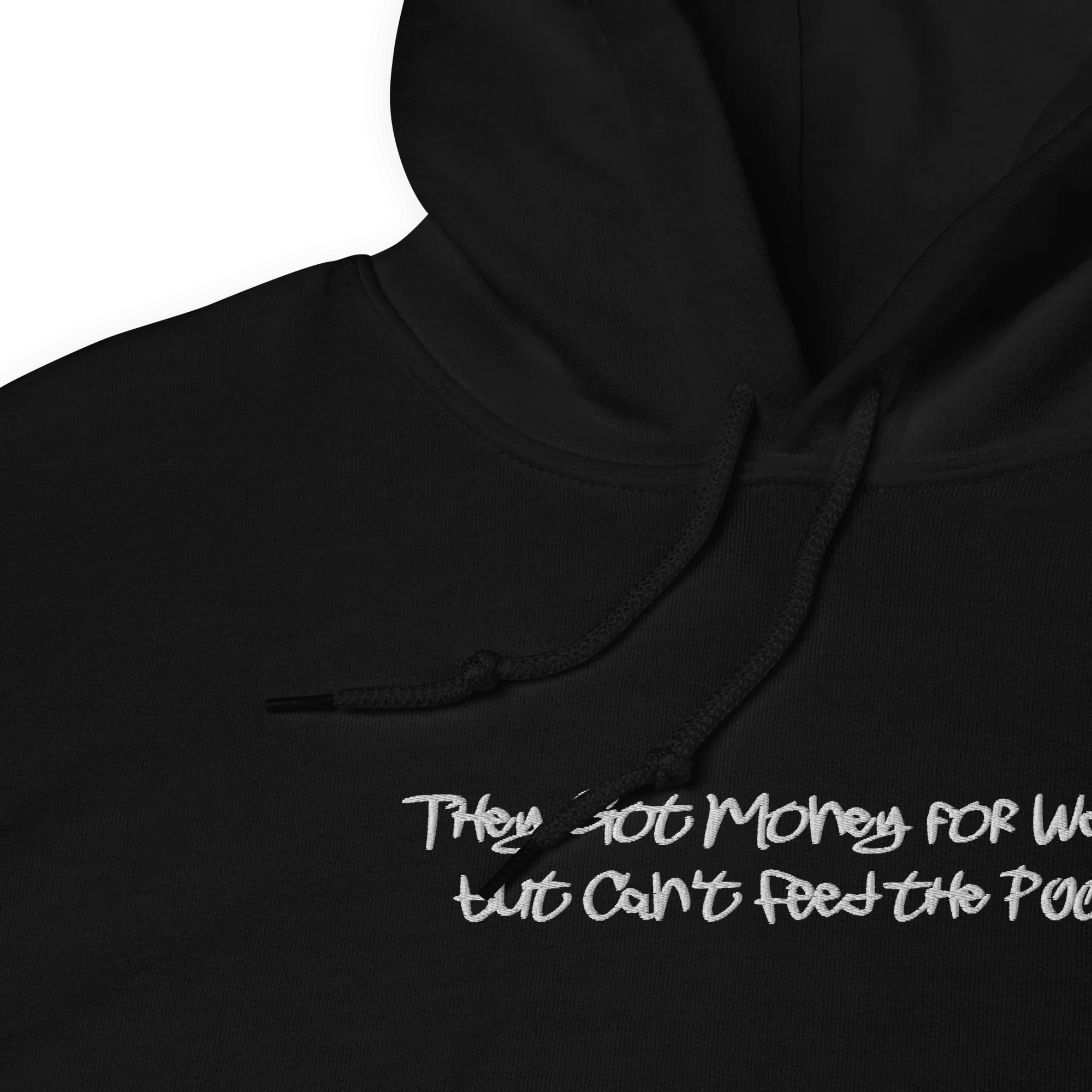 They Got Money for Wars... Embroidered Hoodie