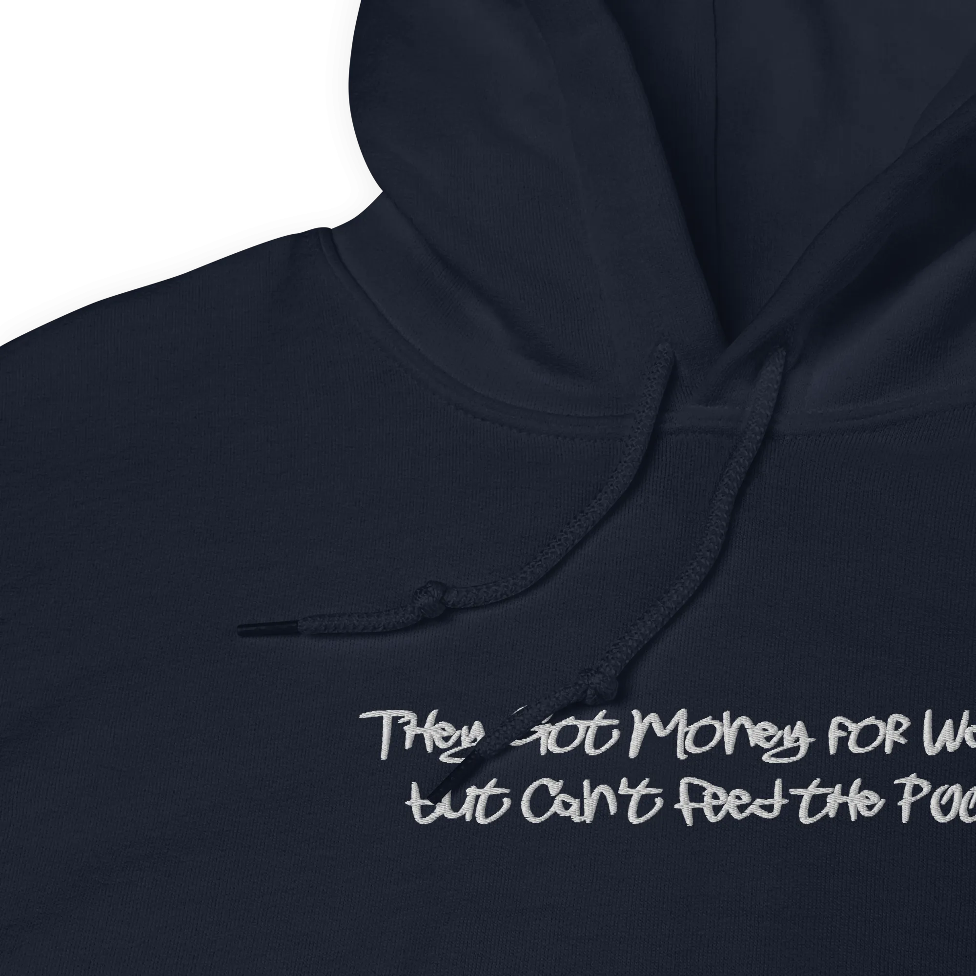 They Got Money for Wars... Embroidered Hoodie