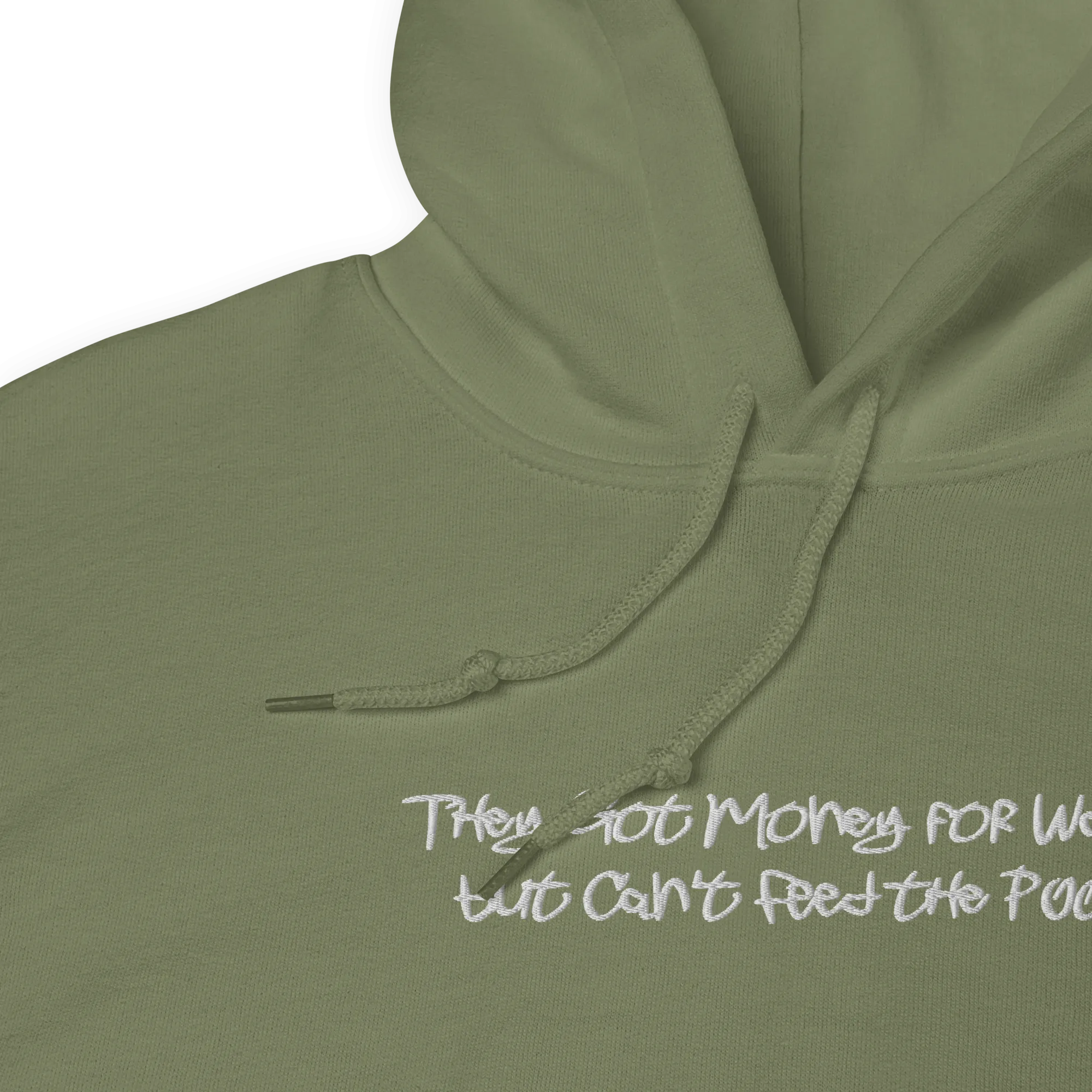 They Got Money for Wars... Embroidered Hoodie